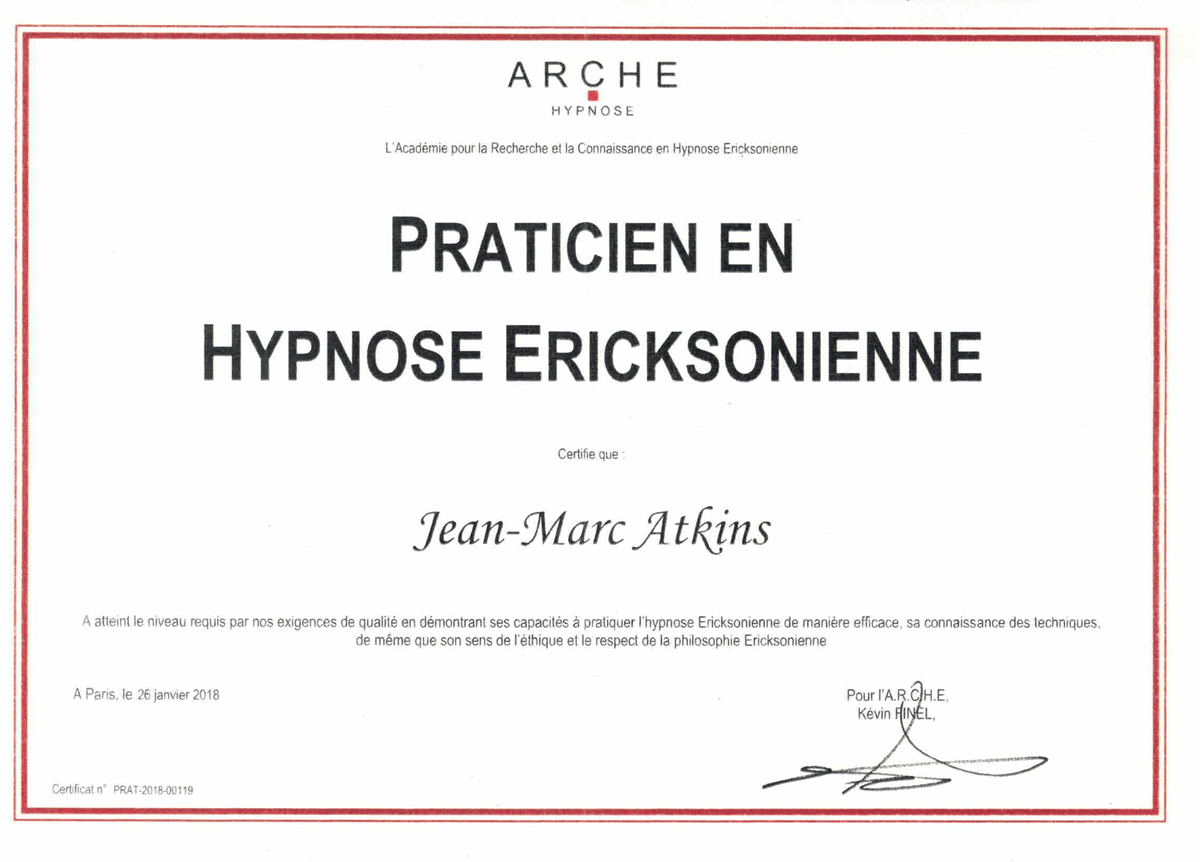 Certificat praticien en hynose Ericksonienne - Jean Marc Atkins